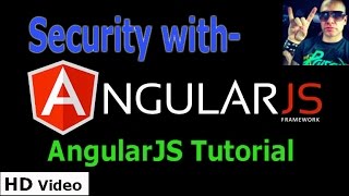 Security with Angular JS by David Mosher || angularjs tutorial