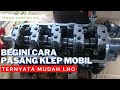 Cara Memasang Klep dan Sil Klep mobil Carry