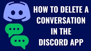 How to Delete a Conversation in the Discord App