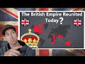 Californian Reacts to What If the British Empire Reunited Today?