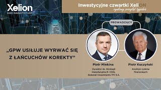 Inwestycyjne czwartki XeliON // rynkowy przegląd tygodnia //05.12.2024 r.