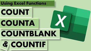 Using Excel Functions COUNT, COUNTA, COUNTBLANK & COUNTIF