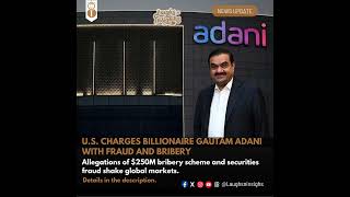 Adani Group Scandal: $250M Fraud Allegations Trigger $26B Market Loss