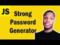 Strong Password Generator With JavaScript (JavaScript Projects for Beginners)