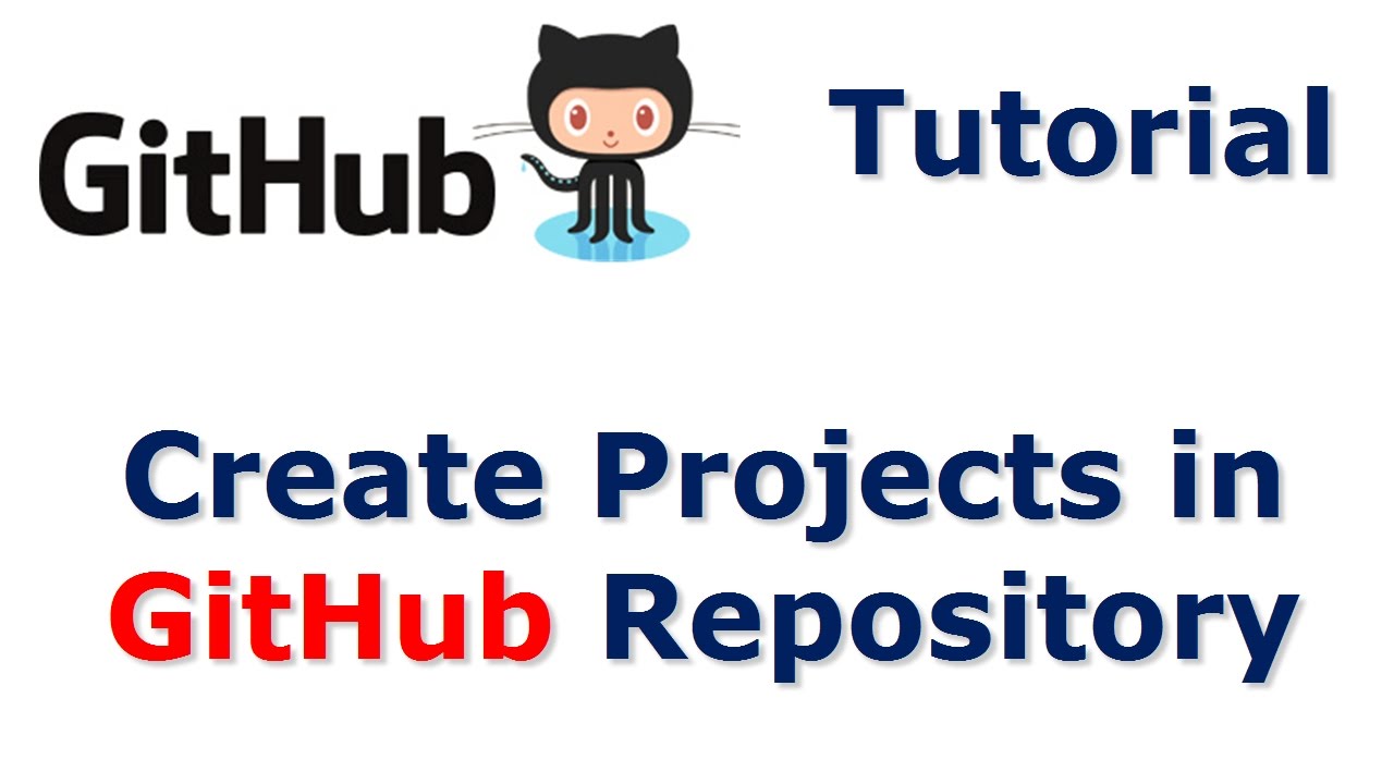 GitHub Tutorial | Create Projects In GitHub Repository - Video 6 - YouTube