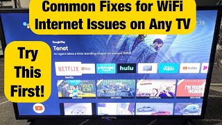 All TV's: Common Fixes for WiFi Internet Network Issues (Not Connected, No Connection, Buffering)