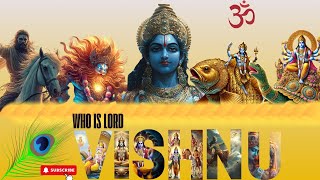 Who is Lord Vishnu? - Channel OM | Episode 21