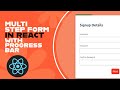 Multi Step Form in React with Progress Bar
