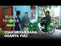 PRAY! Yuli is like that, it just makes Ojak wonder - TOP MASIH NGOJEK Part 6/6