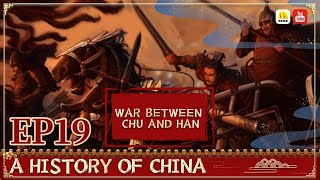 General History of China EP19 | War between Chu and Han【China Movie Channel ENGLISH】 | ENG DUB