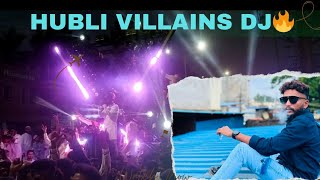 HUBLI VILLAINS SOUND SYSTEM DJ 🔥HUBLI 💯