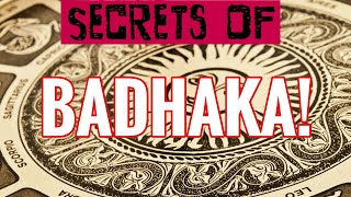 Secrets of BADHAKA! Obstacles and obstructions in your life (and how to overcome them!)