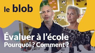 Evaluer à l'école : pourquoi ? Comment ? | Interview