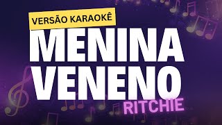 🎤 Menina Veneno - Karaokê com Letra | Cante Agora!