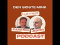 Den sidste mink - med Carsten Hansen og Jesper Bering