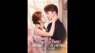 Roses & Riches: Secrets Behind the Name #dramabox #shorts #dramachina #fyp