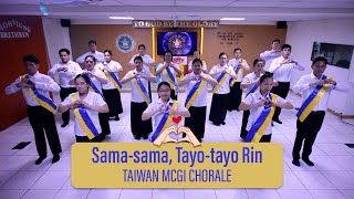 Sama-sama , Tayo-tayo Rin (Taiwan MCGI Chorale)