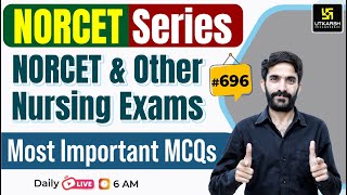 MSN, PEDIA, PHARMA | NORCET Series #696 | For NORCET(AIIMS) | ESIC | PGI | CHO | By Raju Sir