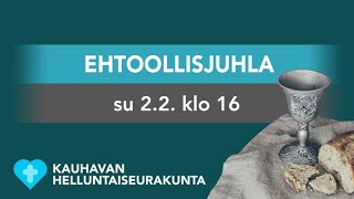 Ehtoollisjuhla 02.02.2025