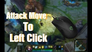 How to bind Attack Move to Left Click| League of legends