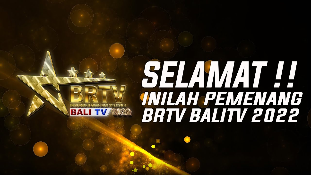 SELAMAT !! INILAH PEMENANG BRTV BALI TV 2022 - YouTube