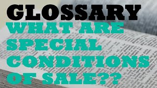 What are the SPECIAL CONDITIONS OF SALE?