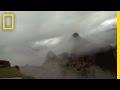 How To Be The First Up On Machu Picchu | National Geographic