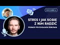 stres i jak sobie z nim radzić porady psychologa zdrowia dobra robota podcast