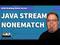 Java 8 Streams : Java NoneMatch Tutorial : A Tutorial on Java Stream NoneMatch