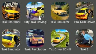 Top 8 Taxi Simulator Android Games: Taxi Sim 2020, Crazy Taxi Simulator, Taxi Driver 3D, Taxi 2