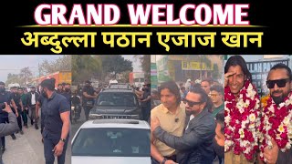 Ajaz Khan | Grand Welcome | Muradabad | Abdullah Pathan #letestupdate #viralnews #abdullahpathan