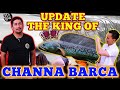 UPDATE THE KING OF CHANNA BARCA !!!