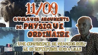 François ROBY : « 11/09 : QUELQUES ARGUMENTS DE PHYSIQUE ORDINAIRE »