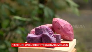 Tape Ubi Ungu Bikin Terngiang Melulu | RAGAM INDONESIA (24/05/22)