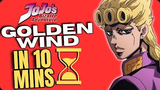 JoJo's Bizarre Adventure Golden Wind Explained in 10 Minutes