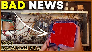 Worst case scenario.... BUT it's gonna be ok! | 1961 Fender Bassman 6G6