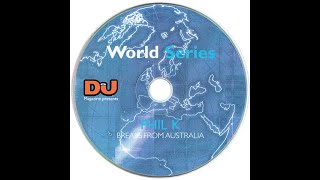 DJ World Series: Phil K - Breaks From Australia [2003]