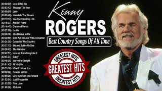 Greatest Hits Kenny Rogers Songs Of All Time - Best Songs Of Kenny Rogers - Kenny Rogers (1938-2020)