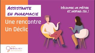 Assistante en pharmacie - Elif - Une rencontre, Un déclic !