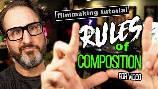 Rules of Composition | Filmmaking Tutorial