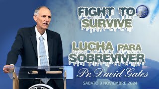 Fight to Survive   Lucha para Sobrevivir  |  Pr. David Gates