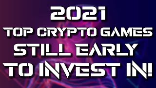 TOP NFT GAMES! TOP BLOCKCHAIN GAMES! PLAY TO EARN CRYPTO GAMES! NFT GAMES