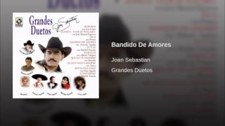 Joan Sebastian, Antonio Aguilar - Bandido De Amores (Audio)