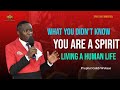 I AM NOT HUMAN  I AM A SPIRIT || PROPHET CALEB || SUNDAY PROPHETIC WORD