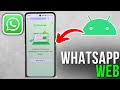 How to Connect WhatsApp Web to Your Android Phone?