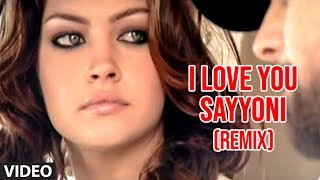 I Love You Sayyoni Video Song (Remix) Aap Ka Suroor | Himesh Reshammiya