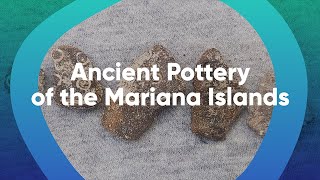 PSBU Higher Learning | S7 Ep8: Ancient Pottery of the Mariana Islands