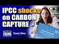 Why climate scientists HATE the new IPCC report (carbon capture shock)