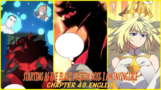 STARTING AS THE BLACK DRAGON BOSS, I AM INVINCIBLE CHAPTER 48 ENGLISH