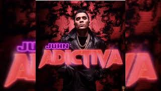 Juhn - Adictiva